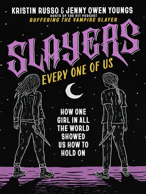 Title details for Slayers, Every One of Us by Kristin Russo - Wait list